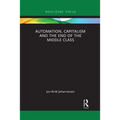 Automation, Capitalism and the End of the Middle Class
