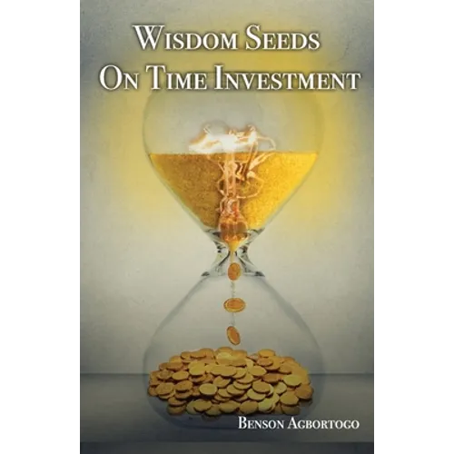 Wisdom Seeds On Time Investment
