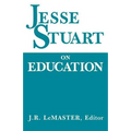 Jesse Stuart on Education