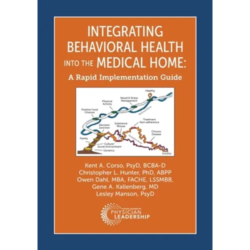 Integrating Behavioral Health Into the Medical Home: A Rapid Implementation Guide