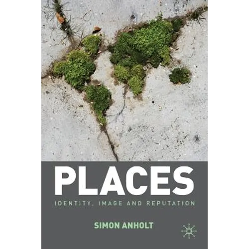 Places: Identity, Image and Reputation