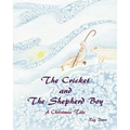 The Cricket and the Shepherd Boy: A Christmas Tale