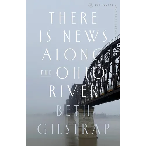 There Is News Along the Ohio River