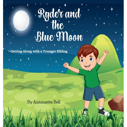 Ryder and the Blue Moon: Getting Along with a Younger Sibling