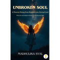 Unbroken Soul: A Phoenix Rising from Shadows into Eternal Love