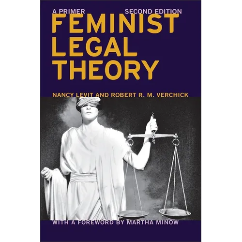 Feminist Legal Theory (Second Edition): A Primer