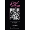 Cruel Delight: Enlightenment Culture and the Inhuman