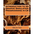 Introduction of 3D graphic Simulation programming in C#