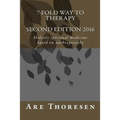 7-fold way to Therapy: Holistic spiritual medicine based on anthroposophy
