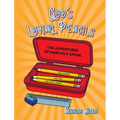 God's Loving Pencils: The Adventures of Marcus P. Stone