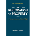 The Restoration of Property: A Reexamination of a Natural Right