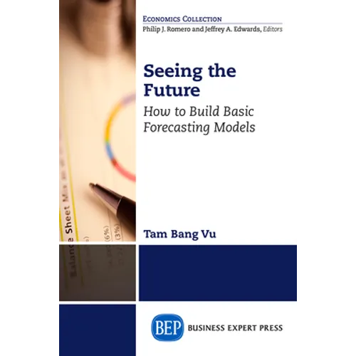 Seeing the Future: How to Build Basic Forecasting Models