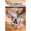 My id ý Ignant & Dissfunkshunal!: Life in the Yahweh Cult and the Witness Protection Program