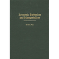 Economic Barbarism and Managerialism