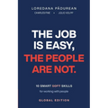 The Job Is Easy the People Are Not