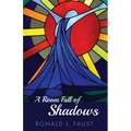 A Room Full of Shadows
