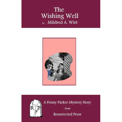The Wishing Well: A Penny Parker Mystery Story