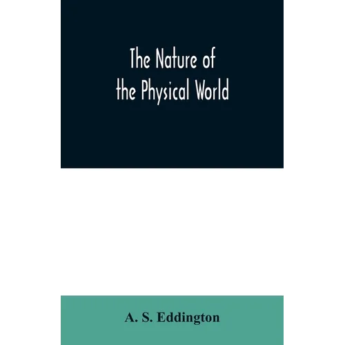 The nature of the physical world