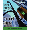 Biblical Principles for Financial Success: Teacher Workbook