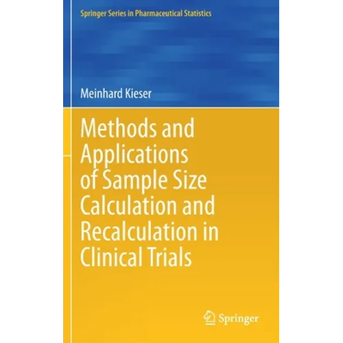 Methods and Applications of Sample Size Calculation and Recalculation in Clinical Trials