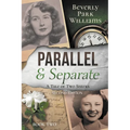 Parallel and Separate: The Tale of Two Sisters
