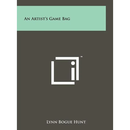 An Artist's Game Bag