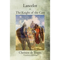 Lancelot: or, The Knight of the Cart