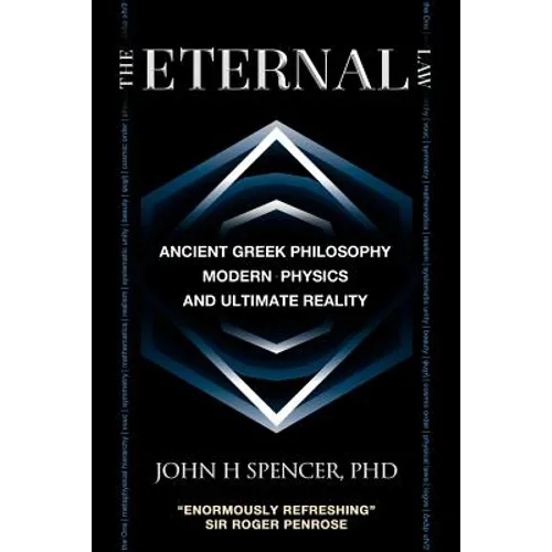 The Eternal Law: Ancient Greek Philosophy, Modern Physics, and Ultimate Reality