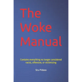 The Woke Manual