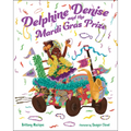 Delphine Denise and the Mardi Gras Prize