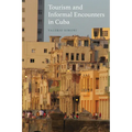 Tourism and Informal Encounters in Cuba