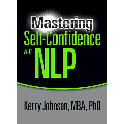 Mastering Self-Confidence with Nlp