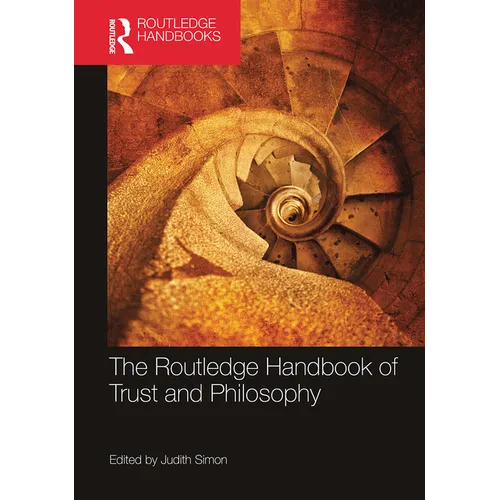 The Routledge Handbook of Trust and Philosophy