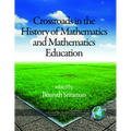 Crossroads in History of Mathematics and Mathematics Education