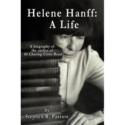 Helene Hanff: A Life