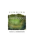 Finding Livelihood: A Progress of Work and Leisure
