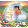 We Love You as Much as the Fox Loves Its Tail