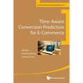 Time-Aware Conversion Prediction for E-Commerce
