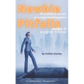 Newbie Pitfalls: 50 Obstacles to Success as a Professional Organizer and How to Avoid Them