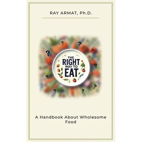 The Right Way To Eat