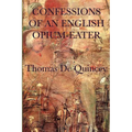 Confessions of an English Opium-Eater
