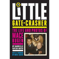 The Little Gate-Crasher: Festival Edition: The Life and Photos of Mace Bugen