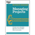 Managing Projects (HBR 20-Minute Manager Series)