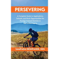 Persevering: A Complete Guide to Applications, Schools, and Work Opportunities for Foreign-Trained Dentists in the United States