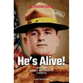 He's Alive!: Sergeant James I. Mestrovitch (1243675)
