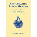 Articulating Life's Memory: U.S. Medical Rhetoric about Abortion in the Nineteenth Century