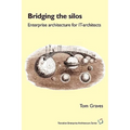 Bridging the Silos: enterprise architecture for IT-architects