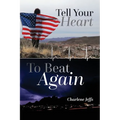 Tell Your Heart To Beat Again