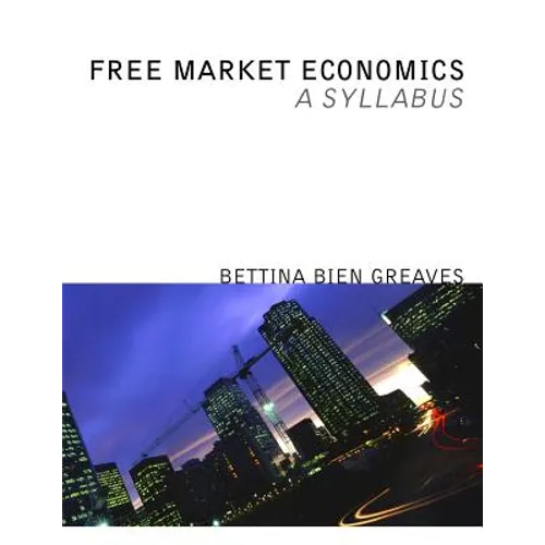 Free Market Economics: A Syllabus