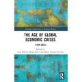 The Age of Global Economic Crises: (1929-2022)